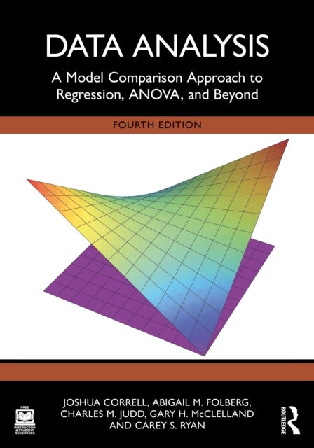 Data Analysis - A Model Comparison Approach to Regression, ANOVA, and Beyond