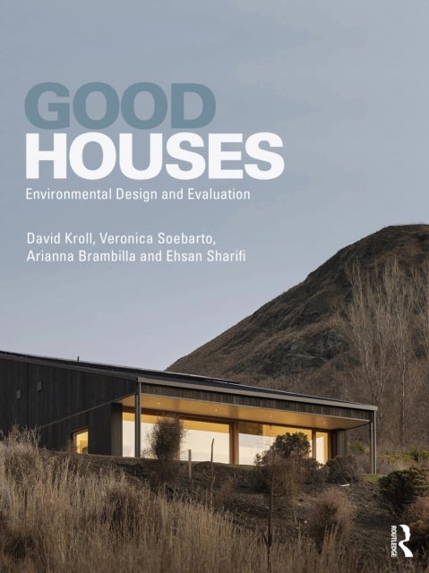 Good Houses - Environmental Design and Evaluation