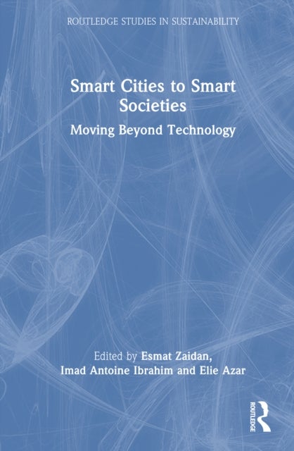 Smart Cities to Smart Societies - Moving Beyond Technology