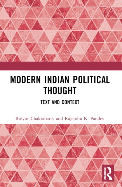 Modern Indian Political Thought - Text and Context