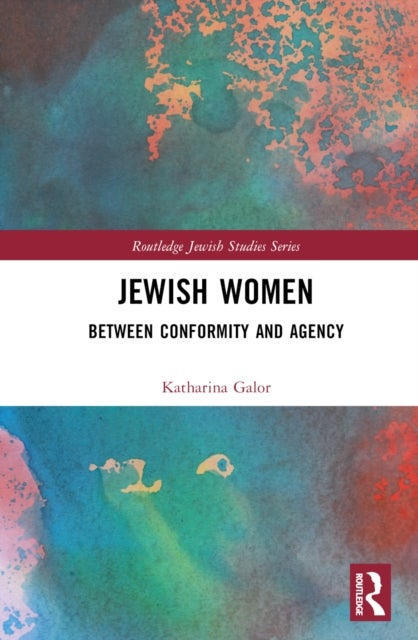 Jewish Women - Between Conformity and Agency