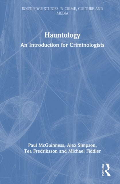 Hauntology - An Introduction for Criminologists