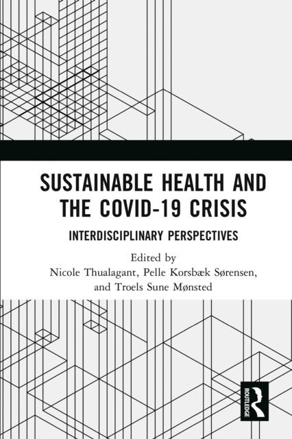 Sustainable Health and the Covid-19 Crisis - Interdisciplinary Perspectives