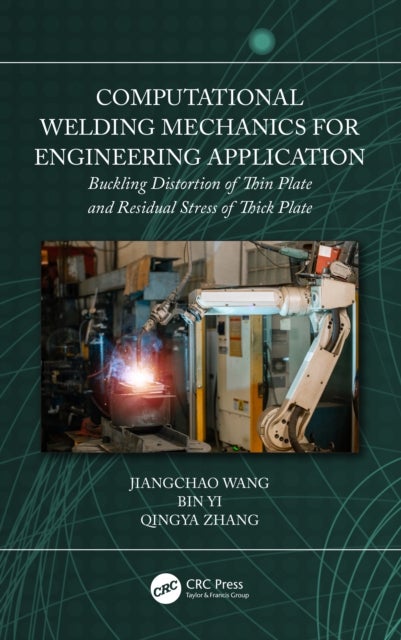 Computational Welding Mechanics for Engineering Application - Buckling Distortion of Thin Plate and Residual Stress of Thick Plate
