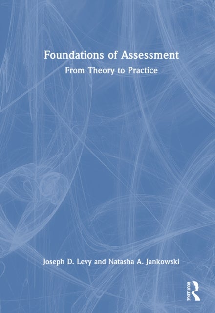 Foundations of Assessment - From Theory to Practice