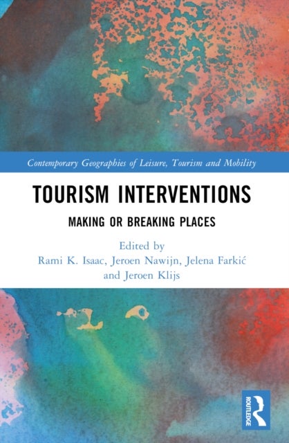 Tourism Interventions - Making or Breaking Places