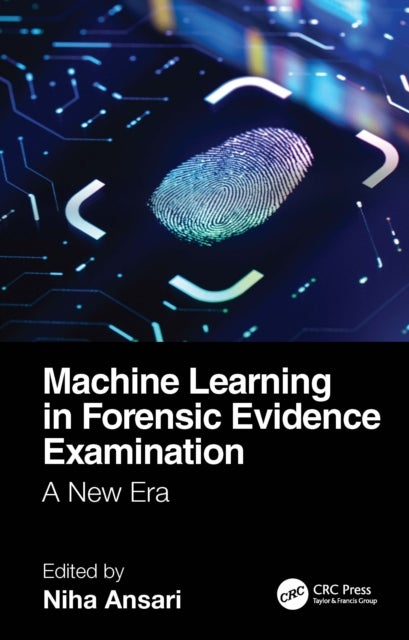 Machine Learning in Forensic Evidence Examination - A New Era