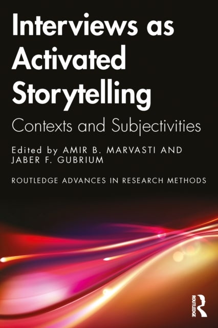 Interviews as Activated Storytelling - Contexts and Subjectivities