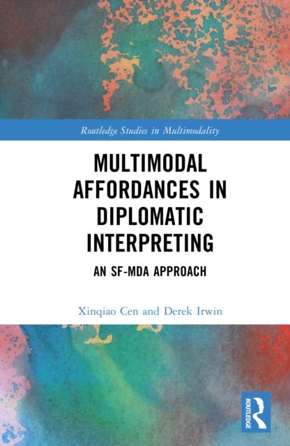 Multimodal Affordances in Diplomatic Interpreting - An SF-MDA Approach