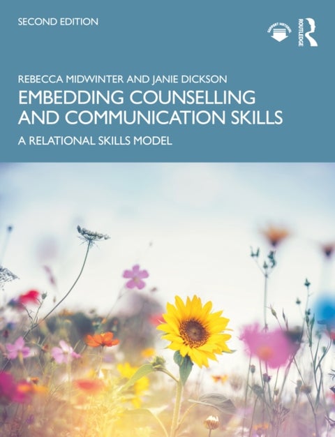 Embedding Counselling and Communication Skills - A Relational Skills Model