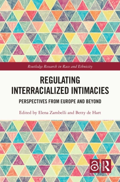 Regulating Interracialized Intimacies - Perspectives from Europe and Beyond