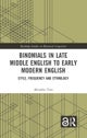 Binomials in Late Middle English to Early Modern English