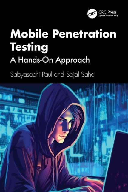 Mobile Penetration Testing - A Hands-On Approach