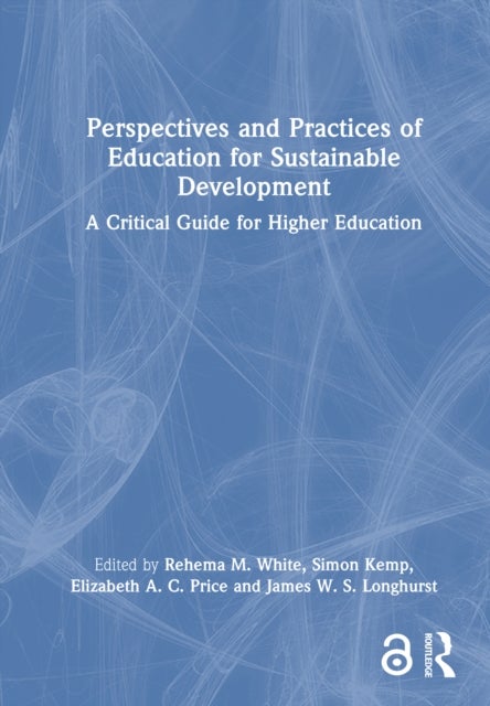 Perspectives and Practices of Education for Sustainable Development - A Critical Guide for Higher Education