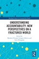 Understanding Accountability: New Perspectives on a Fractured World