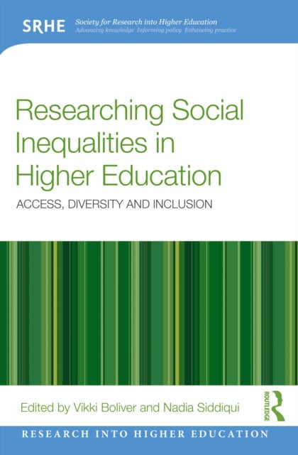 Researching Social Inequalities in Higher Education - Access, Diversity and Inclusion