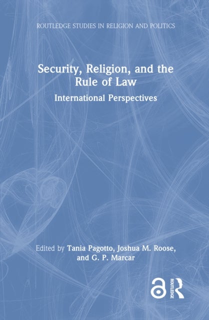 Security, Religion, and the Rule of Law - International Perspectives