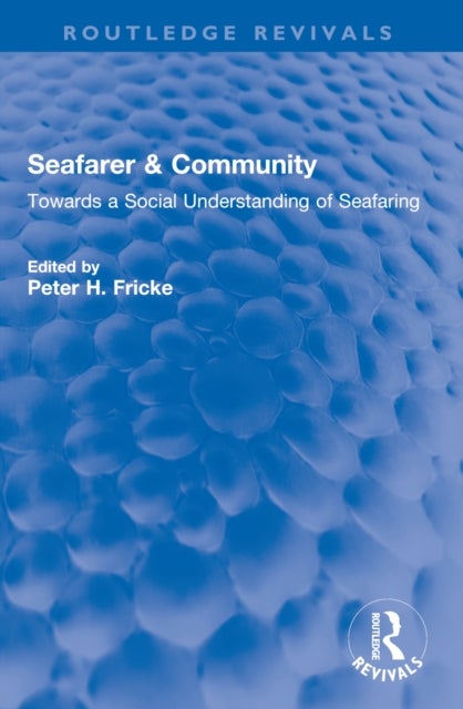 Seafarer & Community - Towards a Social Understanding of Seafaring