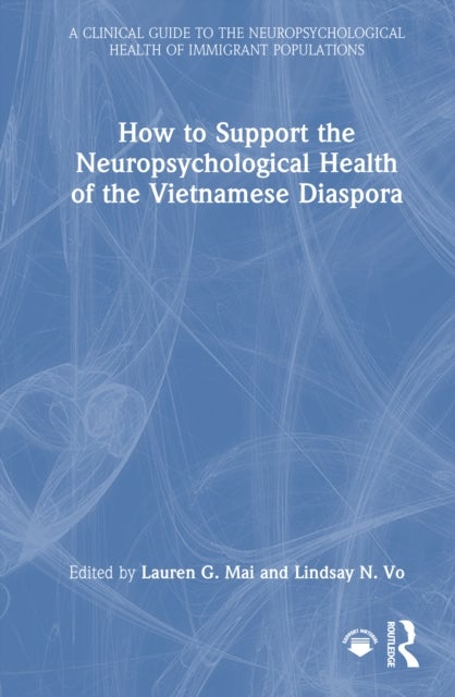 How to Support the Neuropsychological Health of the Vietnamese Diaspora