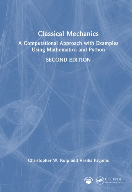 Classical Mechanics - A Computational Approach with Examples Using Mathematica and Python