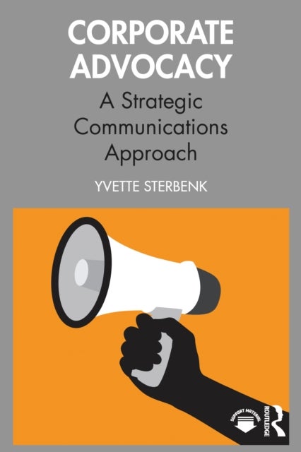 Corporate Advocacy - A Strategic Communications Approach