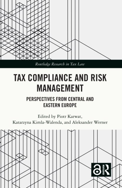 Tax Compliance and Risk Management - Perspectives from Central and Eastern Europe