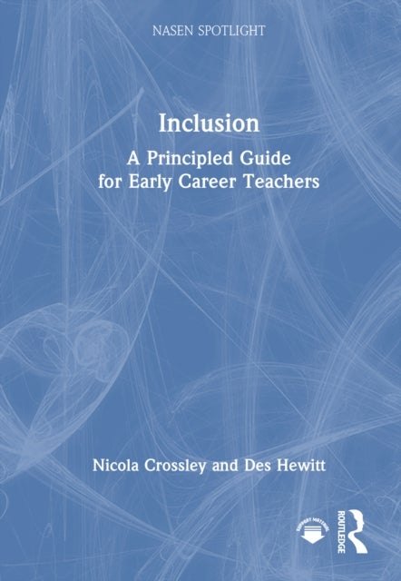 Inclusion: A Principled Guide for Early Career Teachers