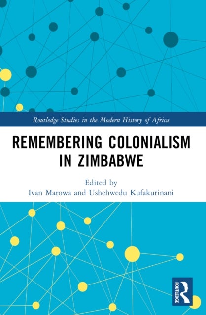 Remembering Colonialism in Zimbabwe