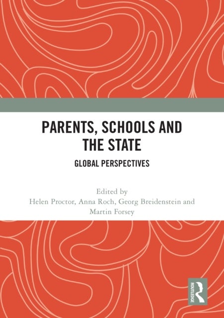 Parents, Schools and the State - Global Perspectives