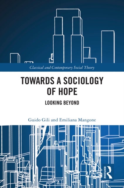 Towards a Sociology of Hope - Looking Beyond