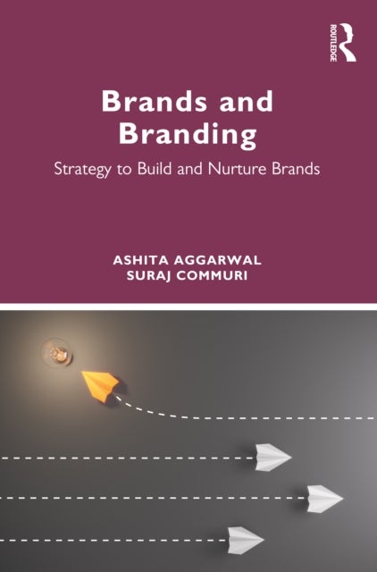 Brands and Branding - Strategy to Build and Nurture Brands