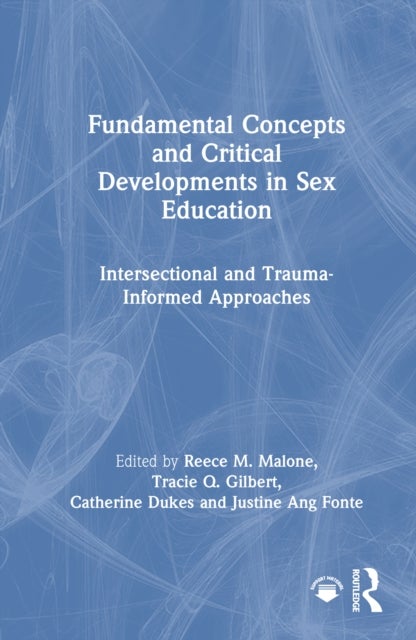 Fundamental Concepts and Critical Developments in Sex Education