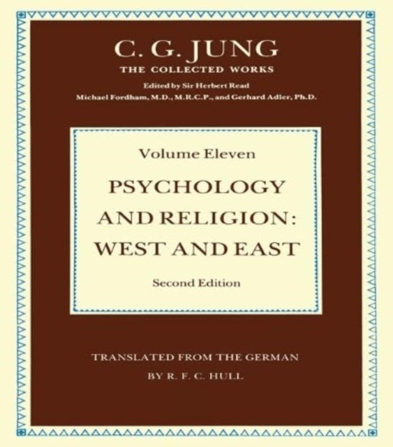 Psychology and Religion Volume 11 - West and East