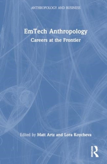 EmTech Anthropology