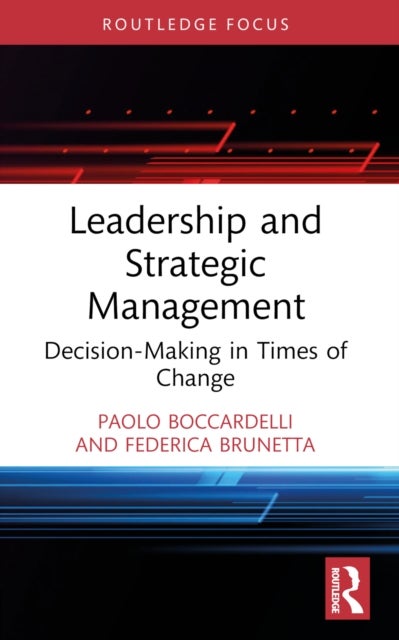 Leadership and Strategic Management - Decision-Making in Times of Change