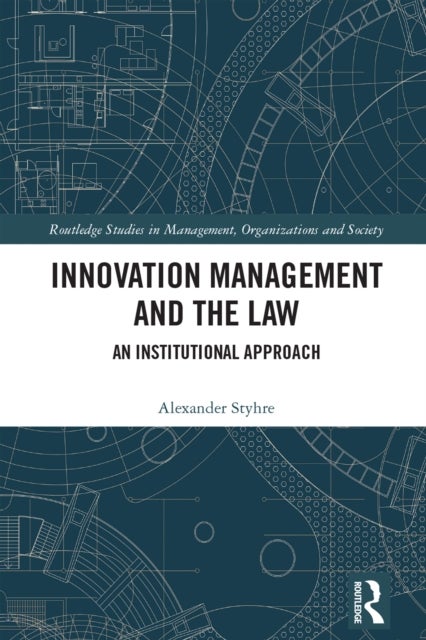 Innovation Management and the Law - An Institutional Approach