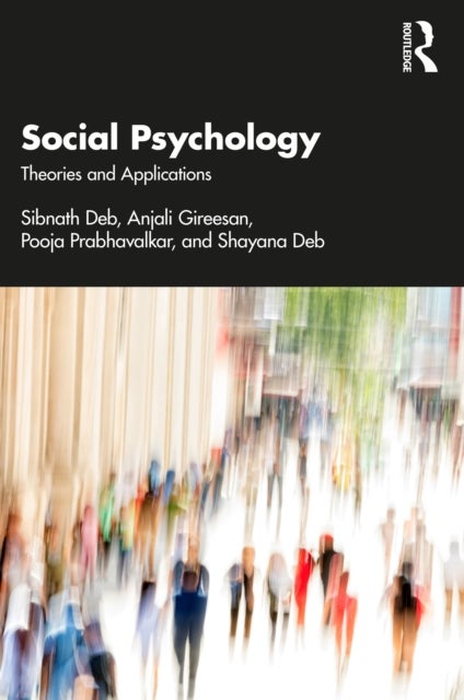 Social Psychology - Theories and Applications