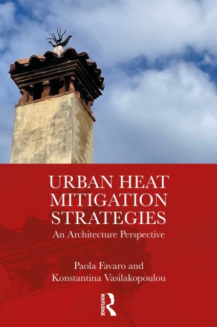 Urban Heat Mitigation Strategies - An Architecture Perspective