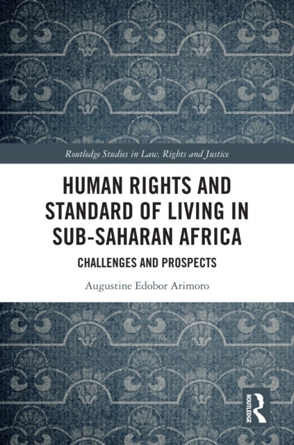 Human Rights and Standard of Living in Sub-Saharan Africa - Challenges and Prospects