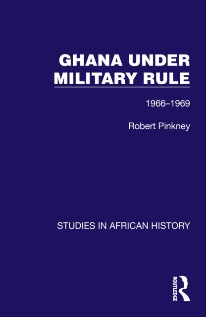 Ghana Under Military Rule - 1966-1969