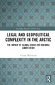 Legal and Geopolitical Complexity in the Arctic