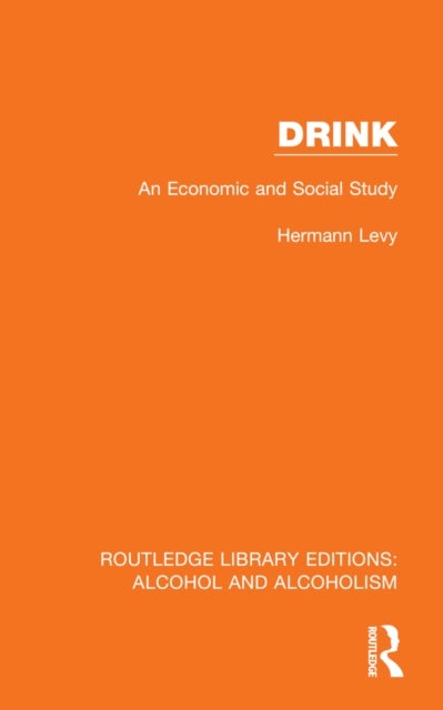 Drink - An Economic and Social Study