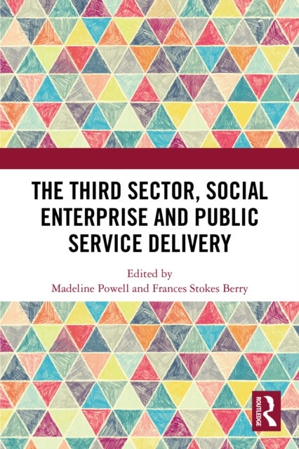 The Third Sector, Social Enterprise and Public Service Delivery