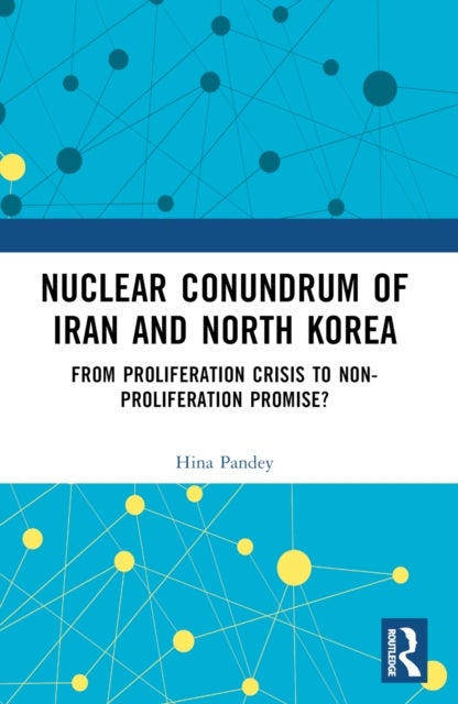 Nuclear Conundrum of Iran and North Korea - From Proliferation Crisis to Non-Proliferation Promise?