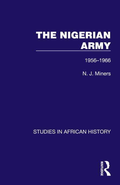 The Nigerian Army - 1956-1966