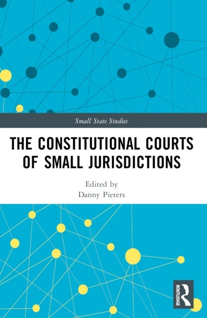 The Constitutional Courts of Small Jurisdictions