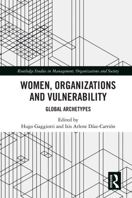 Women, Organizations and Vulnerability - Global Archetypes
