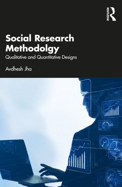 Social Research Methodology - Qualitative and Quantitative Designs