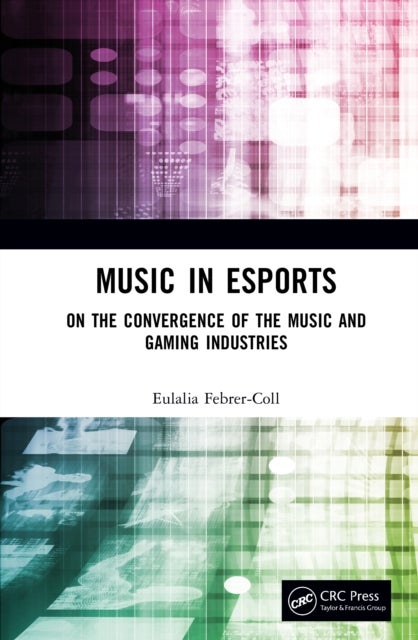 Music in Esports - On the Convergence of the Music and Gaming Industries