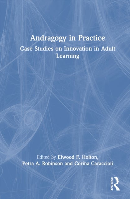 Andragogy in Practice - Case Studies on Innovation in Adult Learning